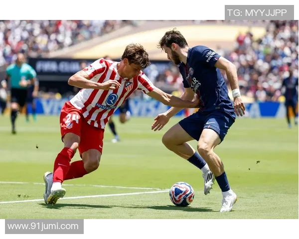 世界杯精彩对决巴黎圣日耳曼绝杀马竞引爆全场激情时刻解析 世界杯精彩对决巴黎圣日耳曼绝杀马竞引爆全场激情时刻解析