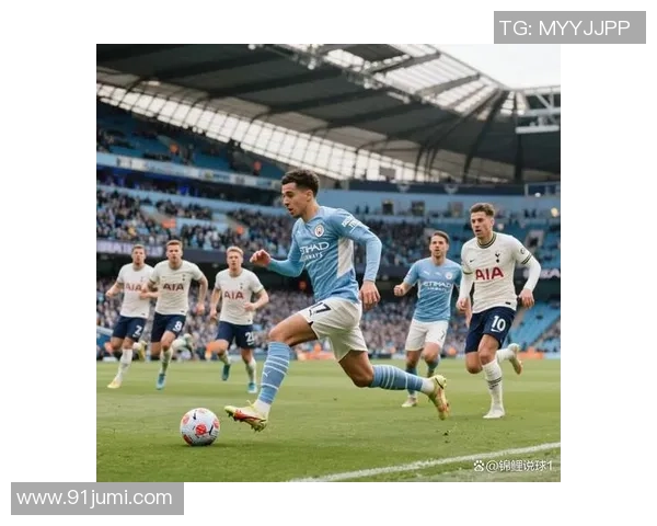 中超精彩对决曼城大胜热刺五球狂潮赛后分析引发热议